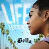 BELLA - Life Lessons - Single